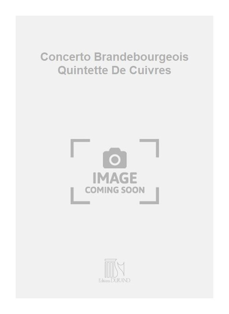 Concerto Brandebourgeois Quintette De Cuivres